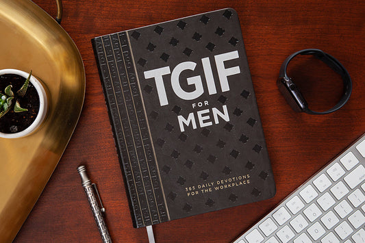 TGIF for Men (Men's Devotional)